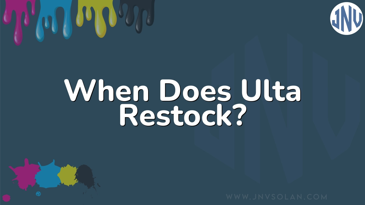 When Does Ulta Restock? 